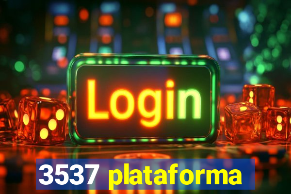 3537 plataforma